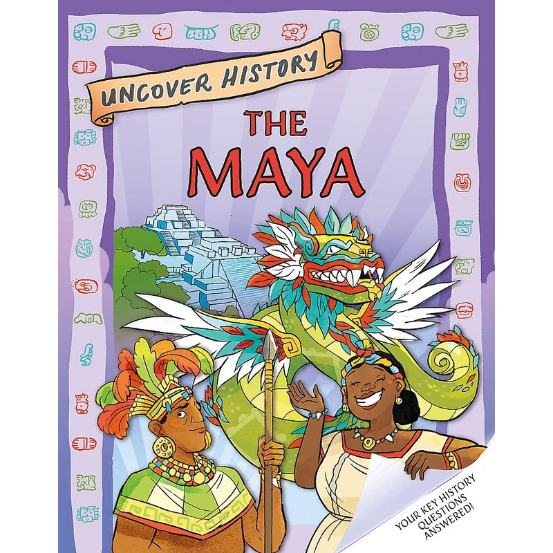 Uncover History : The Maya – Hardback