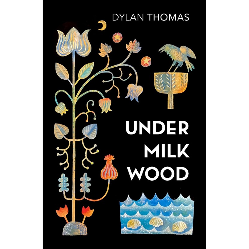 Under Milk Wood : A Play for Voices – Paperback