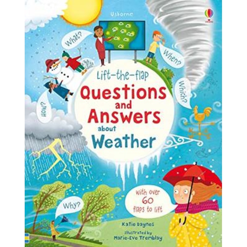 Usborne Lift the Flap : Questions and Answers About Weather