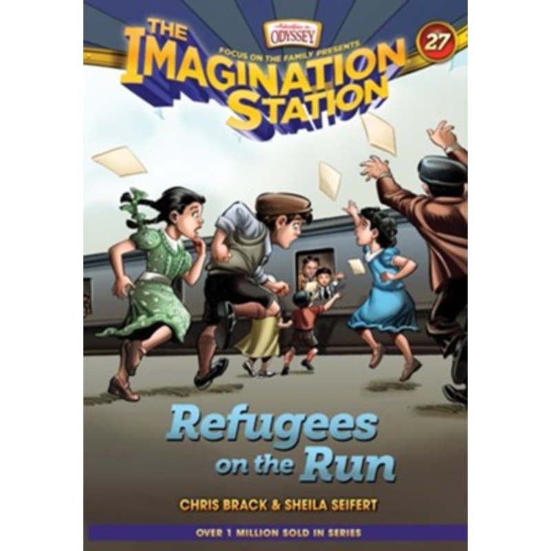 Refugees on the Run (AIO Imagination Station Book 27)