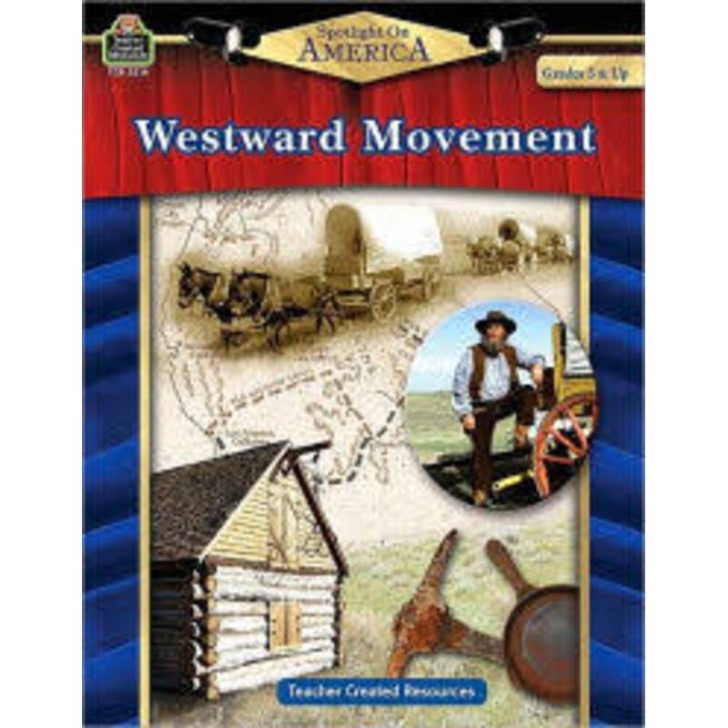 Spotlight on America: Westward Movement