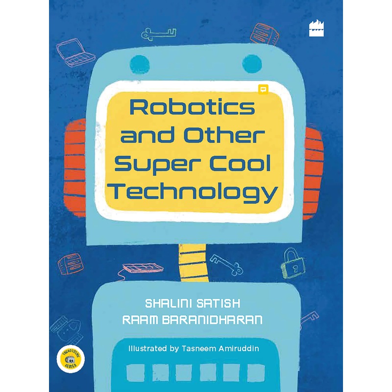 Young Techie Series #2 : Robotics And Other Super Cool Technology – Paperback