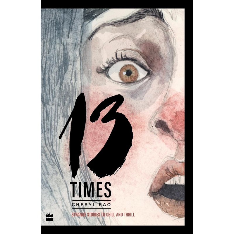 13 Times : Strange Stories to Chill and Thrill – Paperback