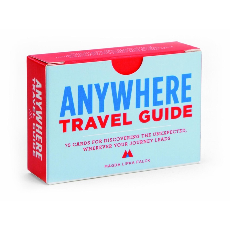 ANYWHERE TRAVEL GUIDE: 75 CARDS FOR DISOVERING THE UNEXPECTED