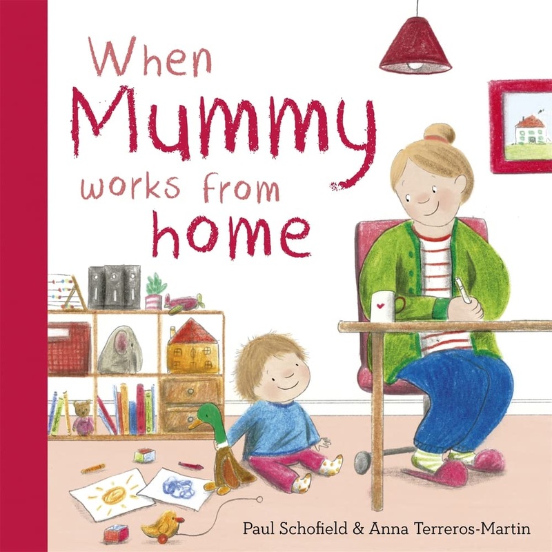 When Mummy Works From Home – Board Book