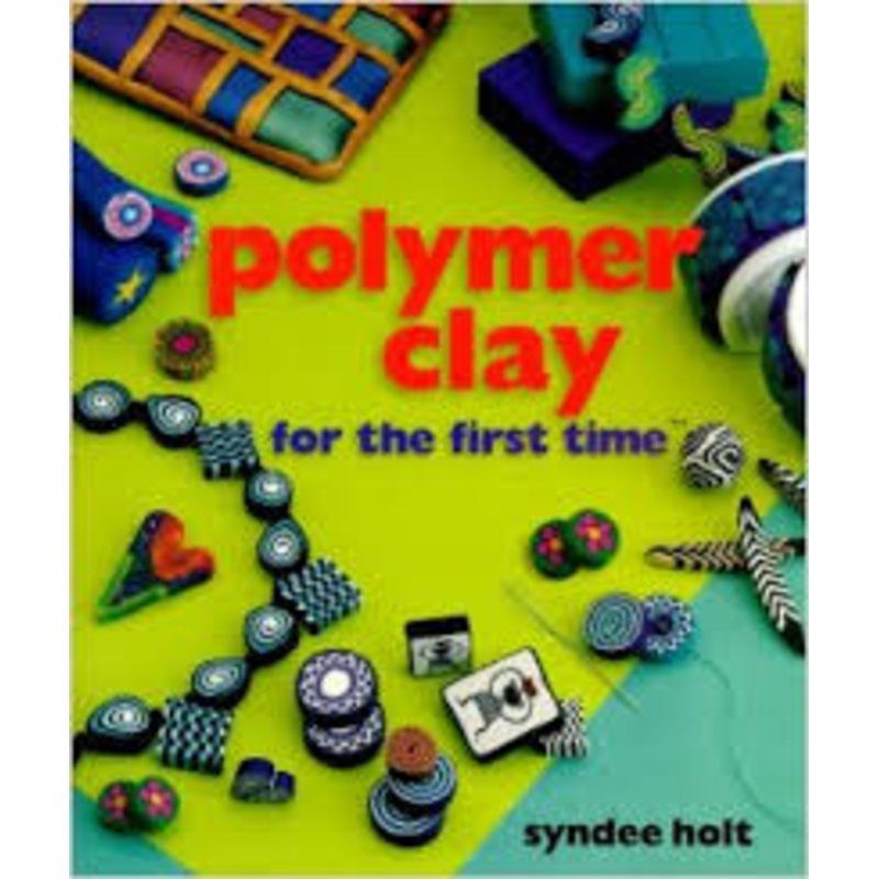 Polymer Clay for the First Time Book