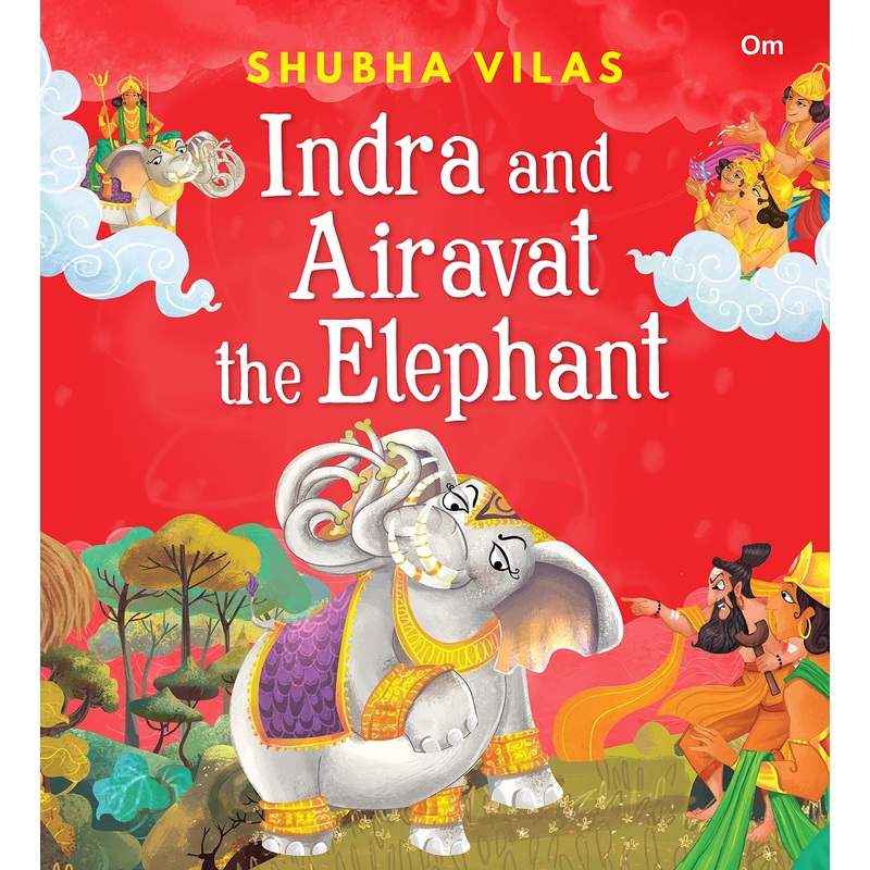 Vehicles Of Gods : Indra And Airavat The Elephant – Paperback