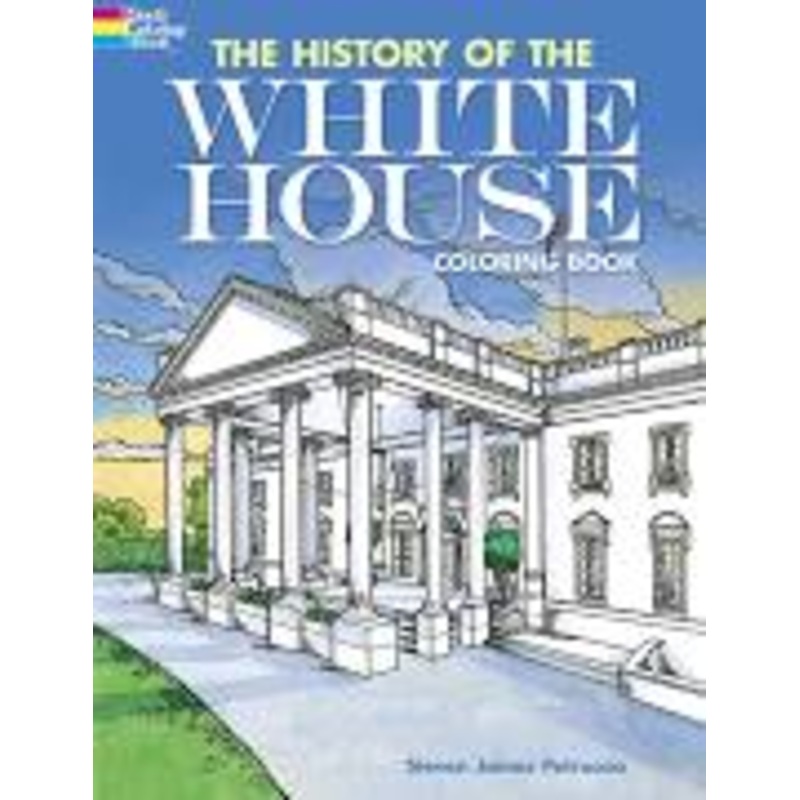 The History of the White House Coloring Book