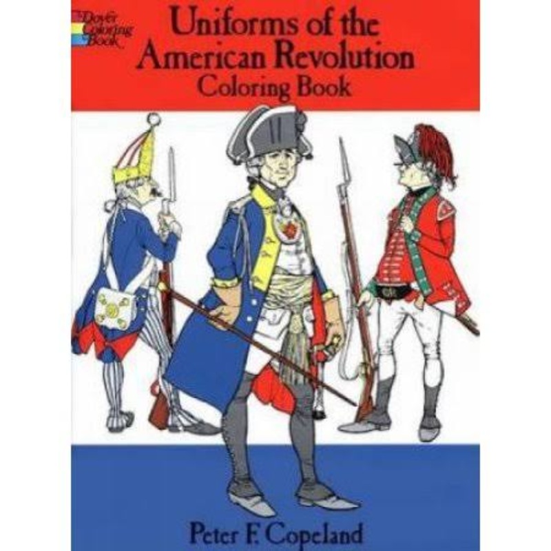 Uniforms of the American Revolution ColoringBook