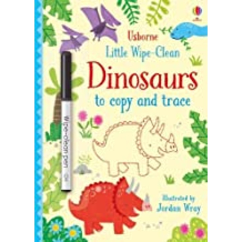Usborne Little Wipe-Clean : Dinosaurs to Copy and Trace