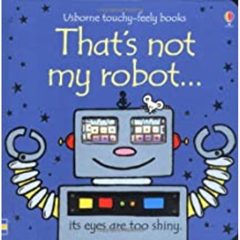 Usborne : That’s Not My Robot