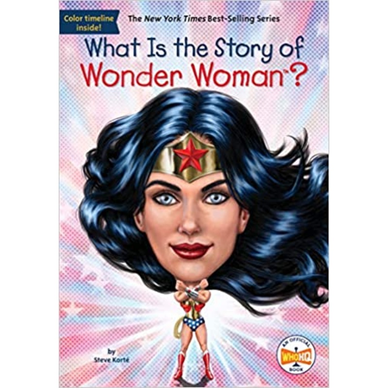 What Is The Story of Wonder Woman? – Paperback