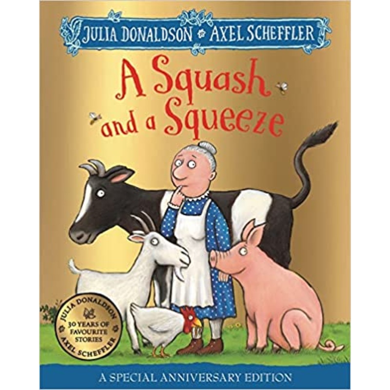 A Squash And A Squeeze 30Th Anniversary Edition