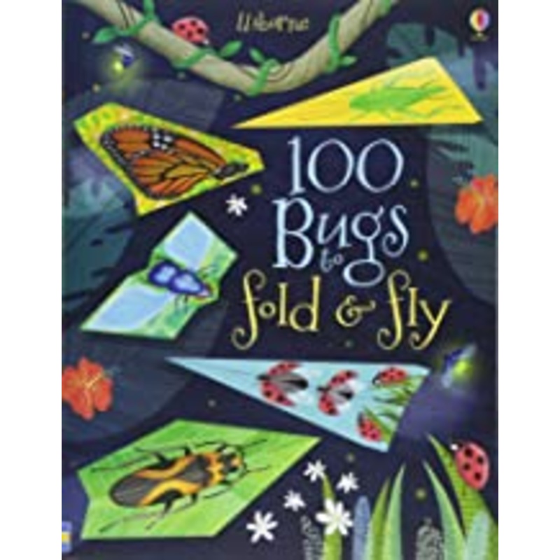 Usborne 100 Bugs to Fold and Fly
