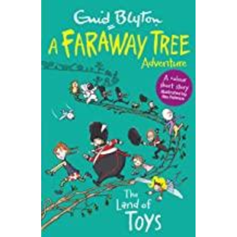 A Faraway Tree Adventure : The Land of Toys – Paperback