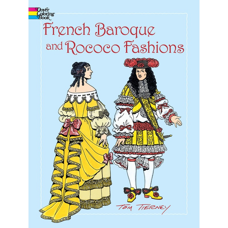 French Baroque and Rococo Fashions Coloring Book