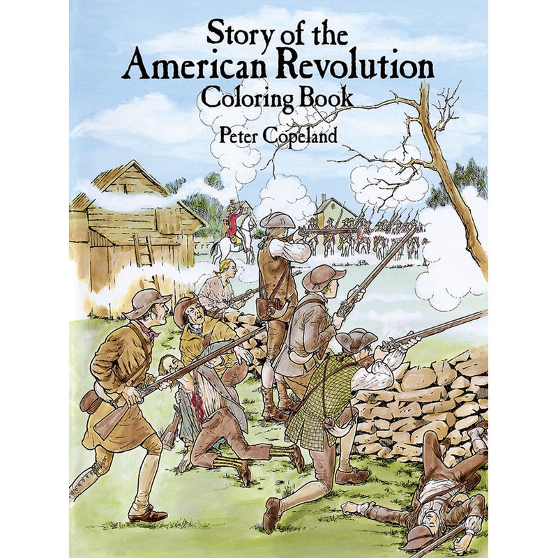 Story of the American Revolution Coloring Book