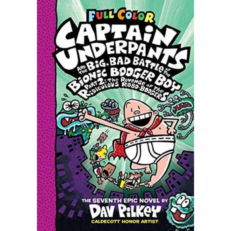 Captain Underpants #07: Captain Underpants and the Big, Bad Battle of the Bionic Booger Boy, Part 2 Color edition