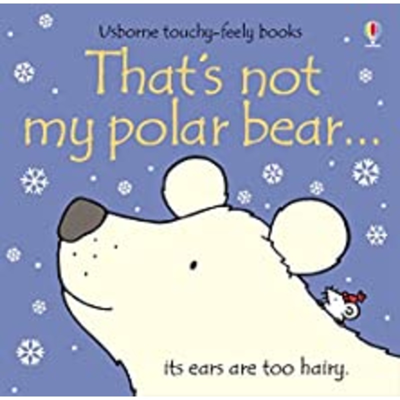 Usborne : That’s Not My Polar Bear – Boardbook