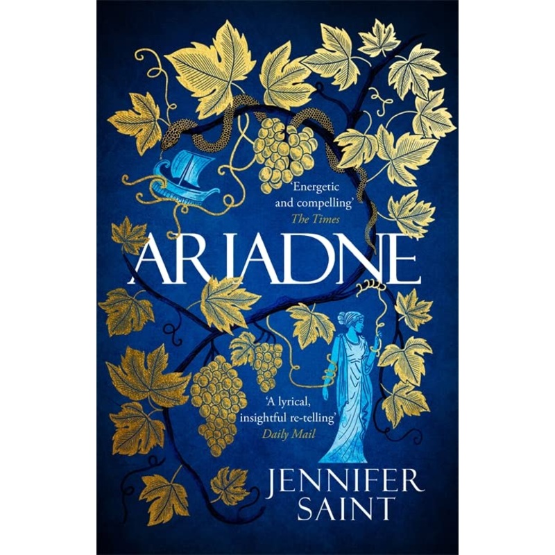 Ariadne : The Gripping Tale Of A Mythic Heroine Seen Through Modern Eyes – Paperback