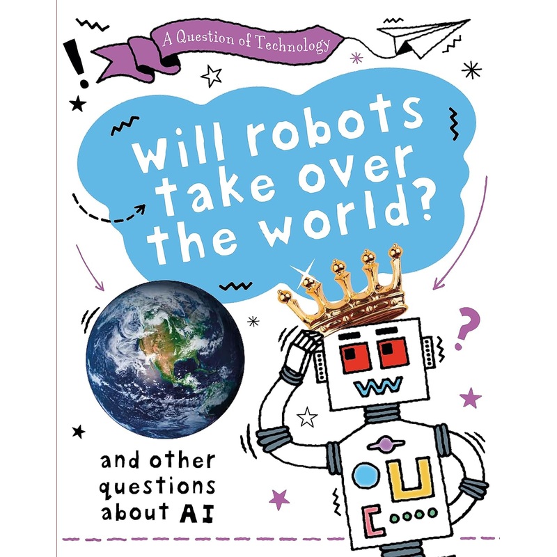 Will Robots Take Over the World? – Paperback
