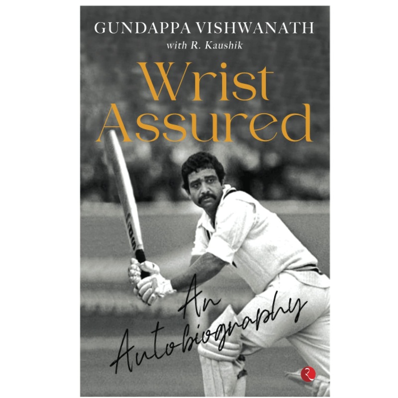 Wrist Assured : An Autobiography – Hardback