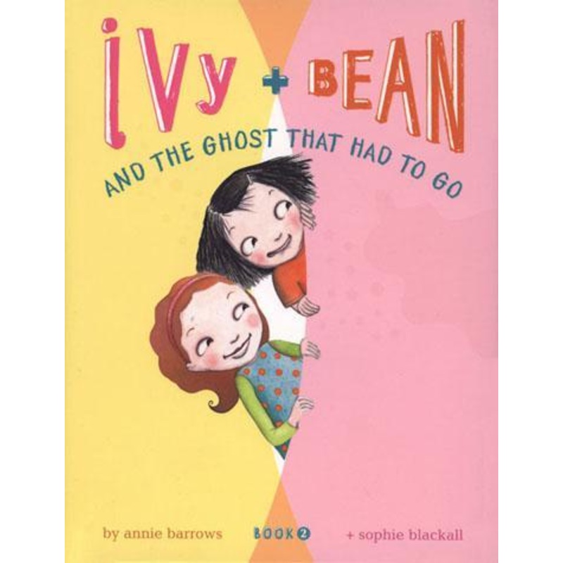 IVY AND BEAN 2: AND THE GHOST THAT HAD TO GO