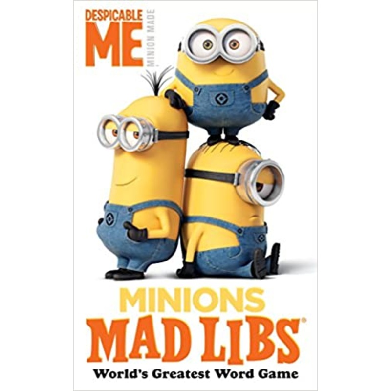 Minions Mad Libs: World’s Greatest Word Game