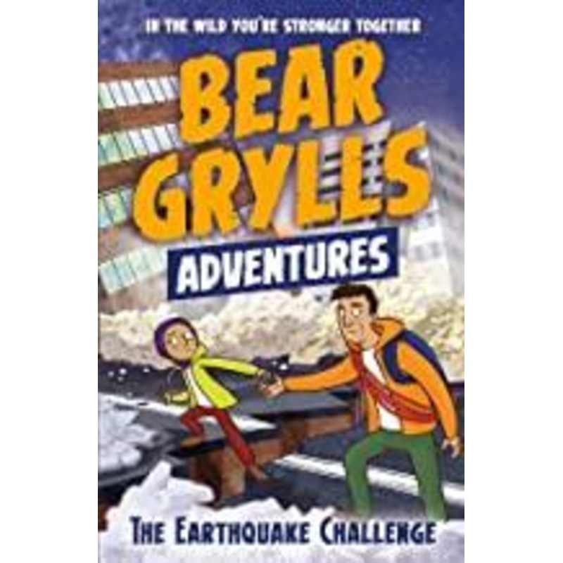 A Bear Grylls Adventure 6: The Earthquake Challenge – Paperback