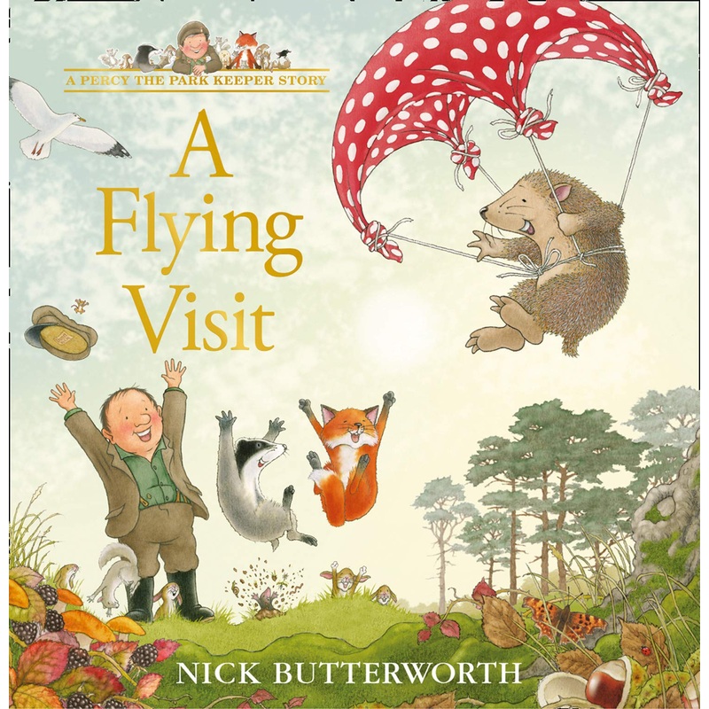 A Flying Visit : A New Percy the Park Keeper Adventure! – Hardback