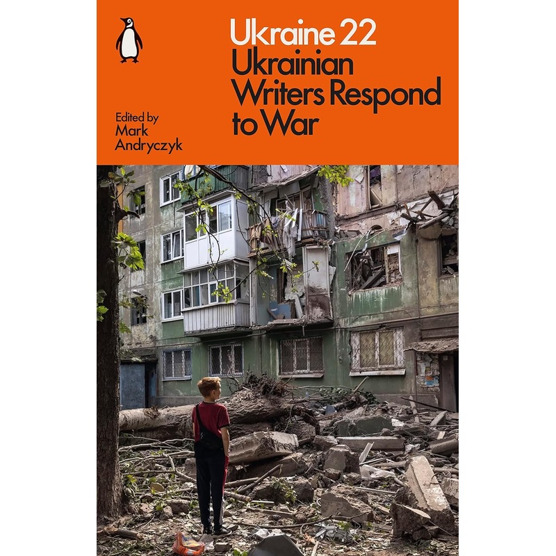 Ukraine 22: Ukrainian Writers Respond to War – Paperback RSU256070917