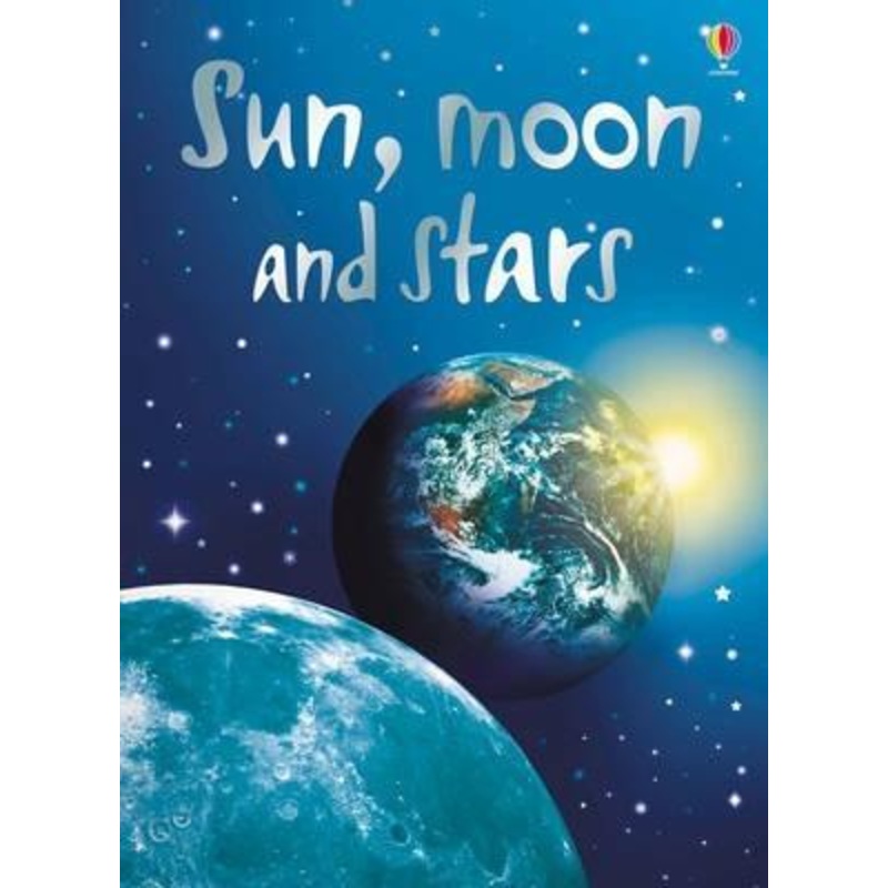 USBORNE BEGINNERS : SUN  MOON AND STAR
