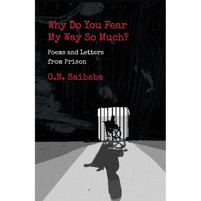 Why Do You Fear My Ways So Much: Poems and Letters from Prison – Paperback