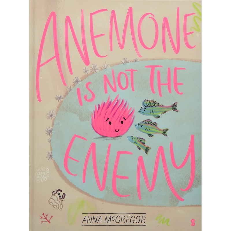 Anemone is not the Enemy – Hardback