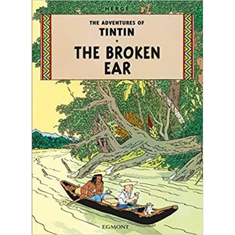 Adventures of Tintin : The Broken Ear (Graphic Novel)