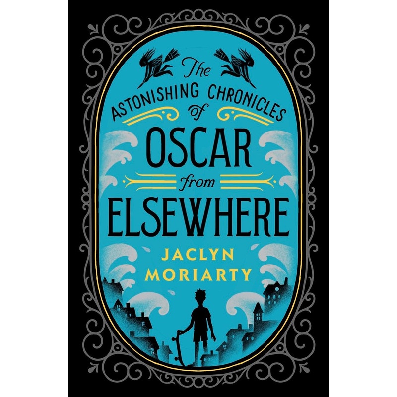 ASTONISHING CHRONICLES OF OSCAR FROM ELSWHERE