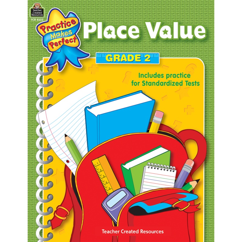 Place Value: Grade 2 (Practice Makes Perfect)