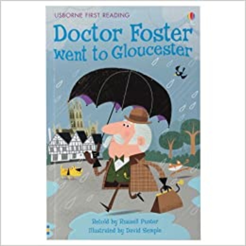 Usborne First Reading Level 2 : Doctor Foster Went to Gloucester