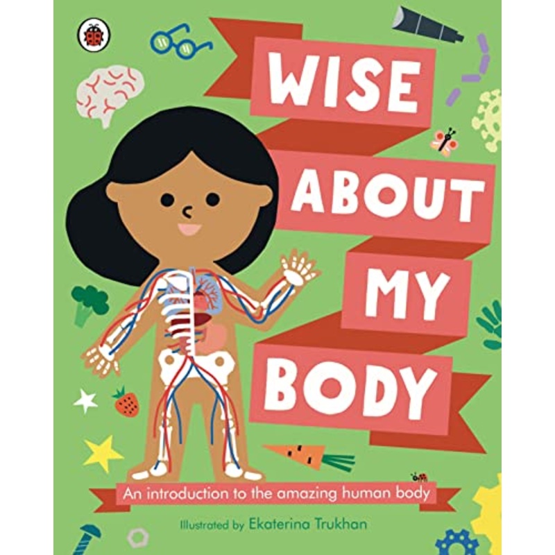 Wise About My Body – Hardback