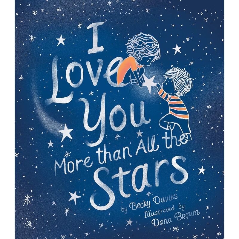 I Love You More Than All The Stars