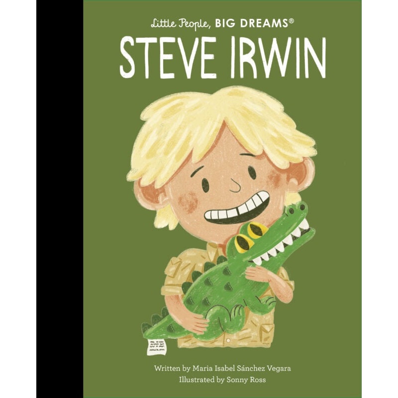 Steve Irwin – Little People, Big Dreams