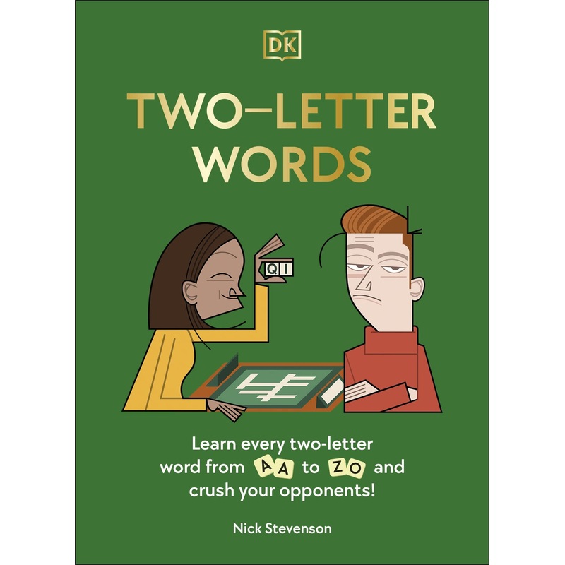 Two-Letter Words: Learn Every Two-letter Word From Aa to Zo and Crush Your Opponents! – Hardback