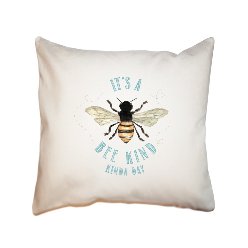 bee kind, kinda day square pillow