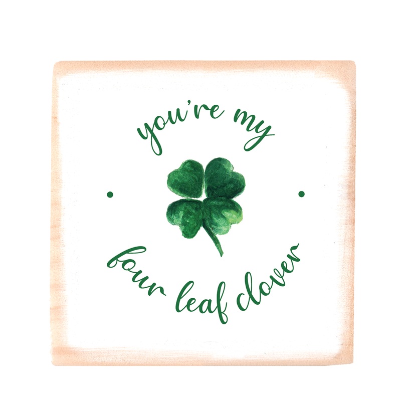 you’re my four leaf clover square block