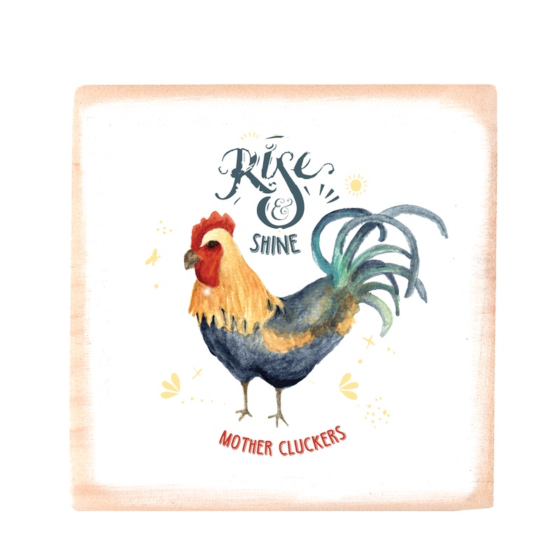 rise and shine mother cluckers square block