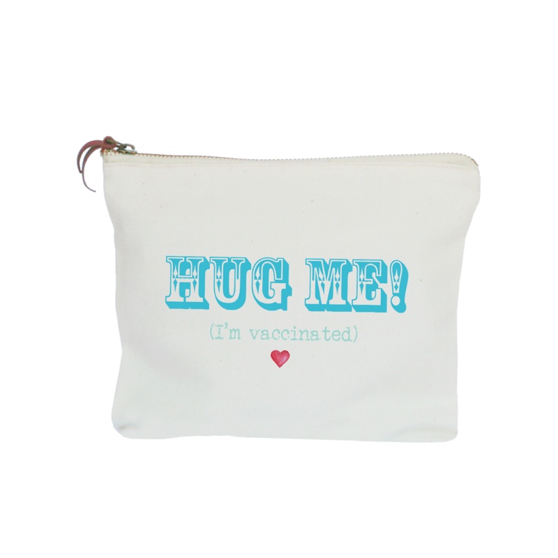hug me I’m vaccinated zipper pouch