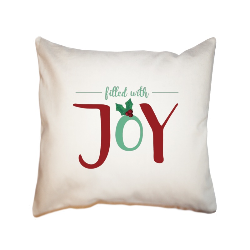 filled with joy square pillow