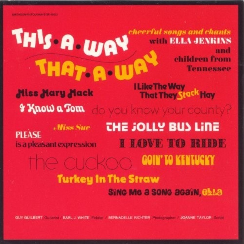 Ella Jenkins – This-A-Way, That-A-Way