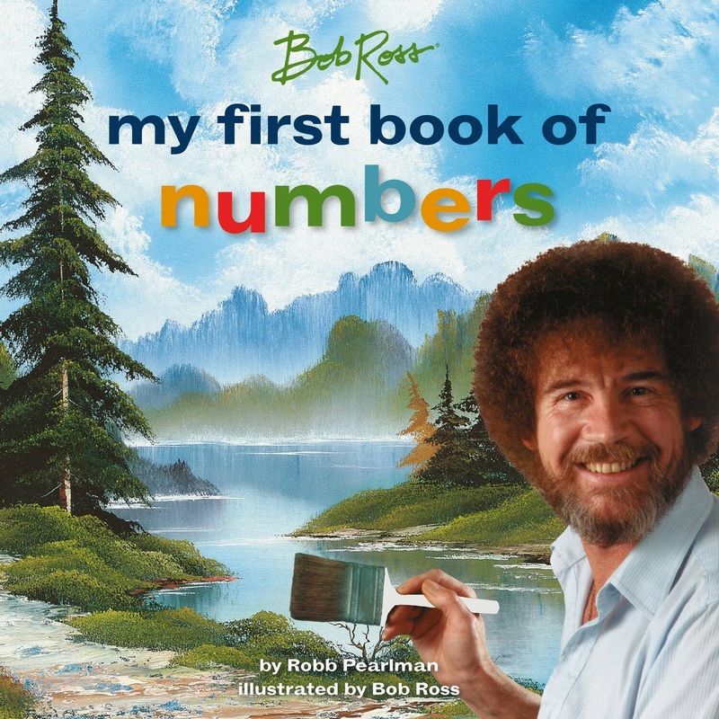 Bob Ross First Book of Numbers