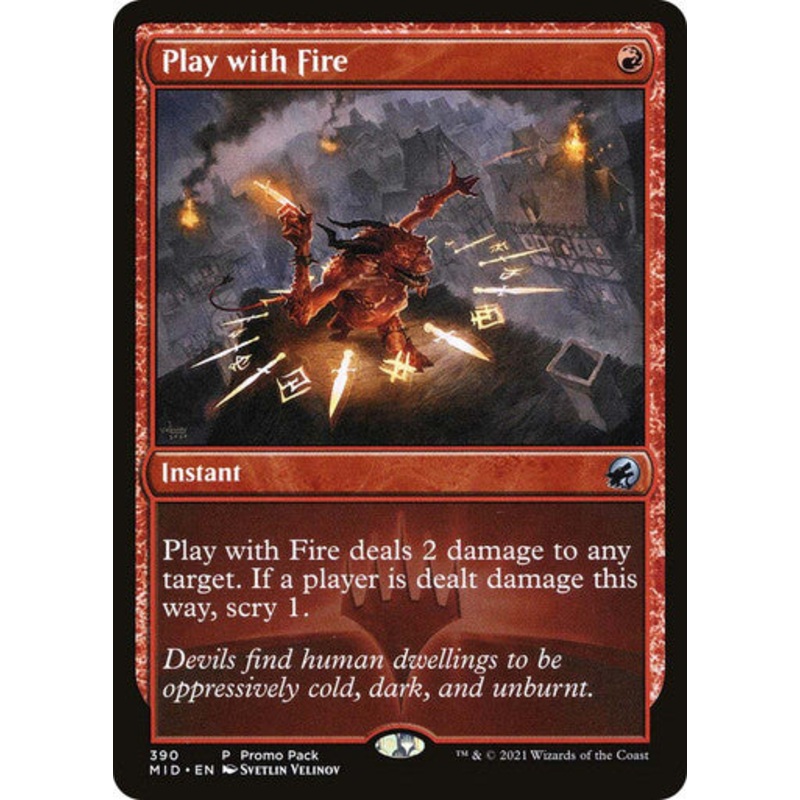 Play With Fire (Promo) #390 R U [MID]
